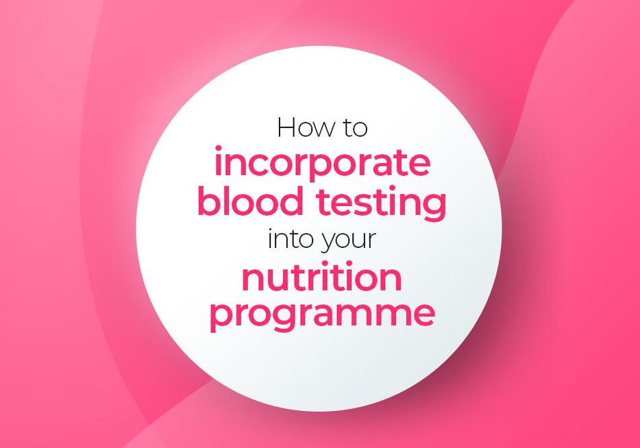 how-to-incorporate-blood-testing-into-your-nutrition-programme